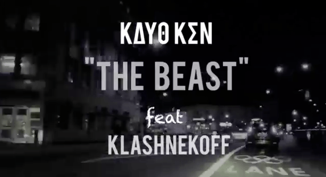 Kayo Ken ft. Klashnekoff - The Beast