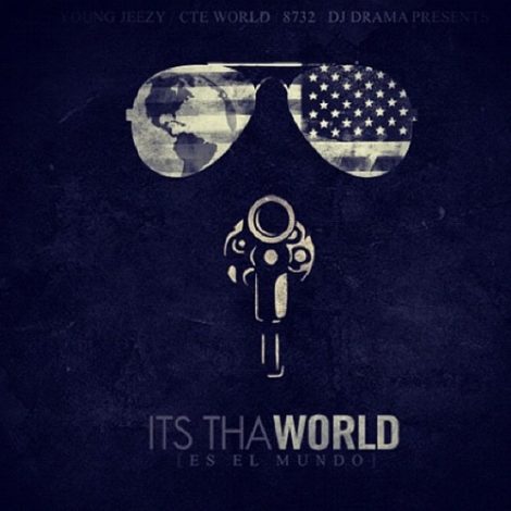 Young Jeezy - "It's Tha World "