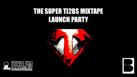 Super Ti2bs Mixtape Launch Party 