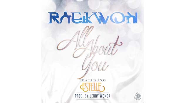 Raekwon – All About You ft. Estelle