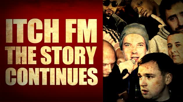 Itch FM - The Story Continues