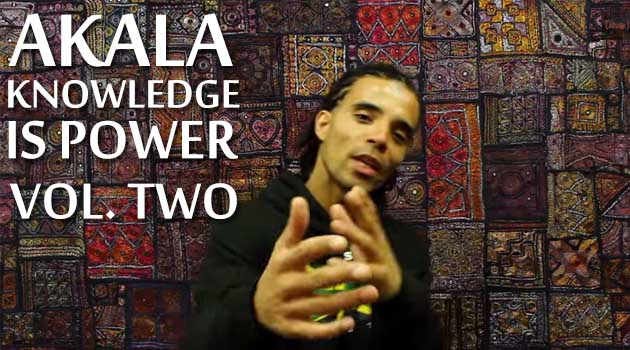 Akala Knowledge is Power Vol2 coming spring 2015