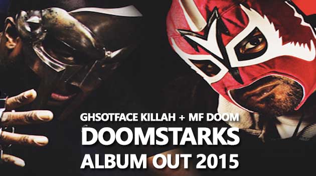Ghsotface Killah + MF Doom DOOMStarks Album Out 2015