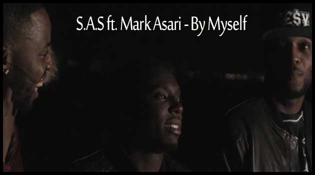S.A.S ft. Mark Asari - By Myself