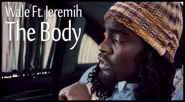 Wale Ft. Jeremih - The Body