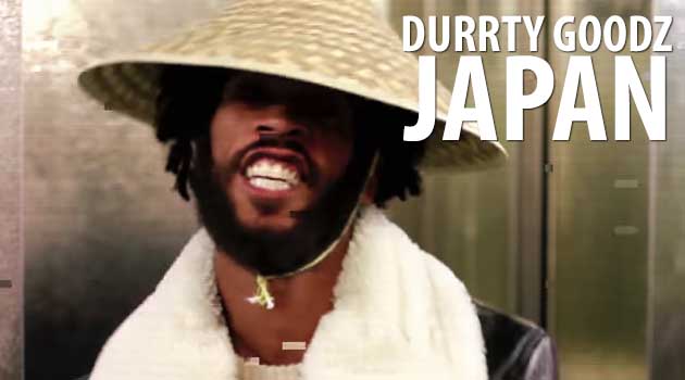 Durrty Goodz - Japan