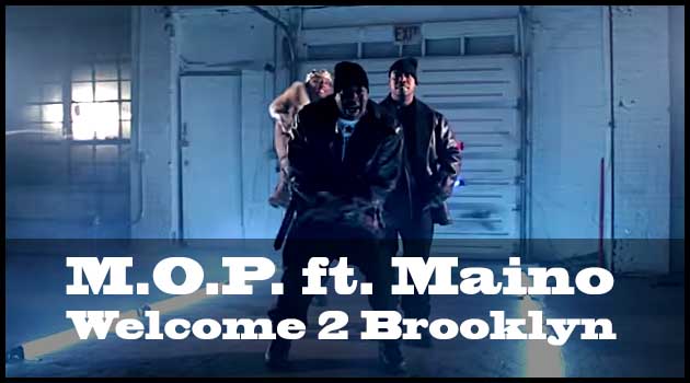 M.O.P. ft. Maino - Welcome 2 Brooklyn