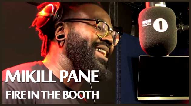 Mikill Pane - Fire In The Booth