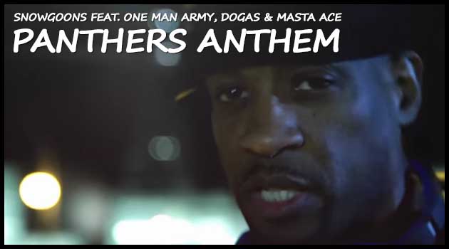 Snowgoons feat. One Man Army, Dogas & Masta Ace - Panthers Anthem