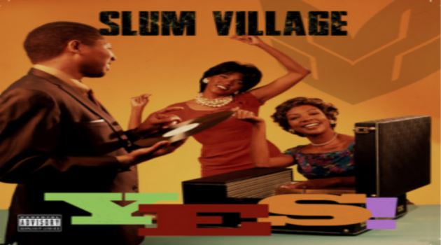 Slum Village's New Album Called YES