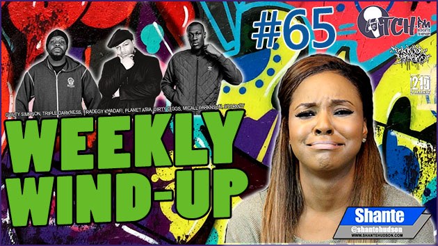 Weekly Wind-Up 65 hosted by Shante Hudson
