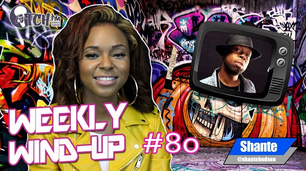 Weekly Wind-Up 80 hosted by Shante Hudson